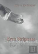 Eve'S Striptease