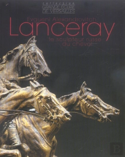 Bertrand.pt - Evgueni Alexanderovitch Lanceray ; Le Sculpteur Russe Du Cheval