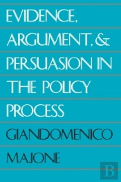 Evidence, Argument, And Persuasion In The Policy Process