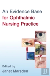 Evidence Base For Ophthalmic Nursing Practice