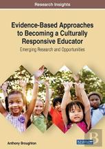 Evidence-Based Approaches To Becoming A Culturally Responsive Educator