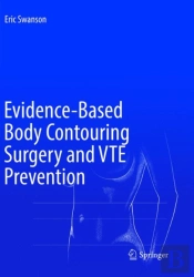 Evidence-Based Body Contouring Surgery And Vte Prevention