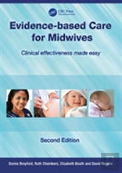 Evidence-Based Care For Midwives