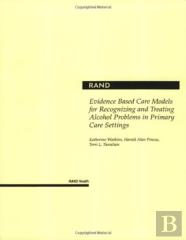 Evidence Based Care Models For Recognizing And Treating Alcohol Problems In Primary Care Settings
