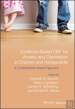 Bertrand.pt - Evidence-Based Cbt For Anxiety And Depression In Children And Adolescents