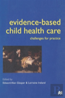 Evidence-Based Child Health Care