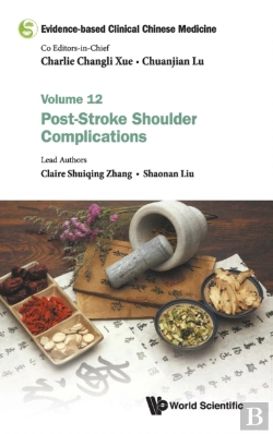 Bertrand.pt - Evidence-Based Clinical Chinese Medicine - Volume 12: Post-Stroke Shoulder Complications