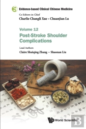 Evidence-Based Clinical Chinese Medicine - Volume 12: Post-Stroke Shoulder Complications