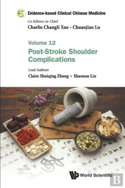 Bertrand.pt - Evidence-Based Clinical Chinese Medicine - Volume 12: Post-Stroke Shoulder Complications