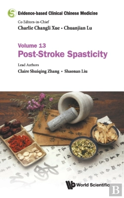 Bertrand.pt - Evidence-Based Clinical Chinese Medicine - Volume 13: Post-Stroke Spasticity