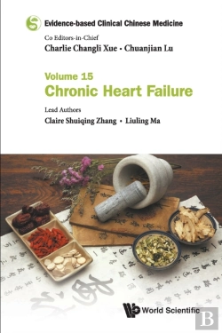 Bertrand.pt - Evidence-Based Clinical Chinese Medicine - Volume 15: Chronic Heart Failure