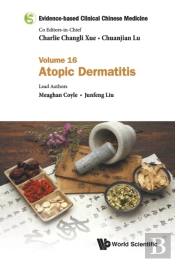 Evidence-Based Clinical Chinese Medicine - Volume 16: Atopic Dermatitis