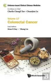 Evidence-Based Clinical Chinese Medicine - Volume 17: Colorectal Cancer