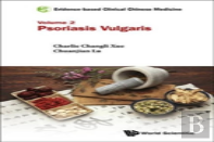 Evidence-Based Clinical Chinese Medicine - Volume 2: Psoriasis Vulgaris