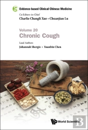 Evidence-Based Clinical Chinese Medicine - Volume 20: Chronic Cough