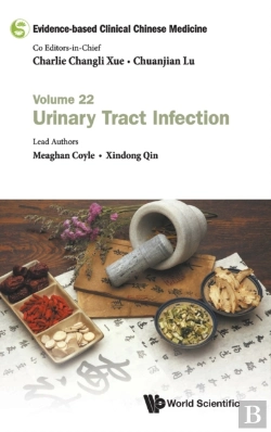 Bertrand.pt - Evidence-Based Clinical Chinese Medicine - Volume 22: Urinary Tract Infection