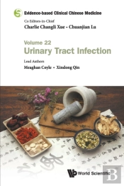 Evidence-Based Clinical Chinese Medicine - Volume 22: Urinary Tract Infection