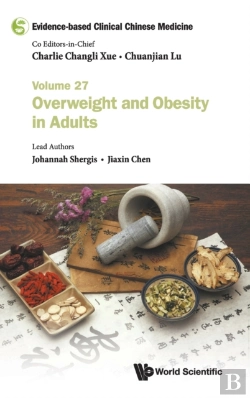 Bertrand.pt - Evidence-Based Clinical Chinese Medicine - Volume 27: Overweight And Obesity In Adults