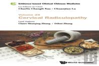 Evidence-Based Clinical Chinese Medicine - Volume 29: Cervical Radiculopathy