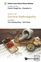 Evidence-Based Clinical Chinese Medicine - Volume 29: Cervical Radiculopathy