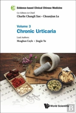 Bertrand.pt - Evidence-Based Clinical Chinese Medicine - Volume 3: Chronic Urticaria