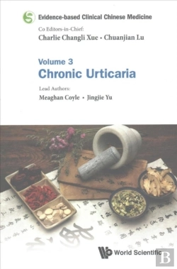 Bertrand.pt - Evidence-Based Clinical Chinese Medicine - Volume 3: Chronic Urticaria