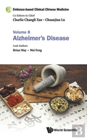 Evidence-Based Clinical Chinese Medicine - Volume 8: Alzheimer'S Disease