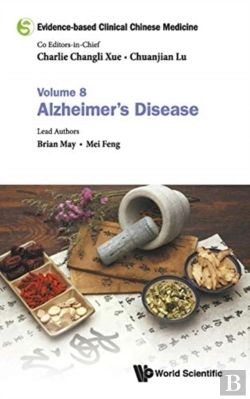 Bertrand.pt - Evidence-Based Clinical Chinese Medicine - Volume 8: Alzheimer'S Disease