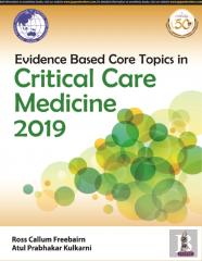 Evidence Based Core Topics In Critical Care Medicine 2019