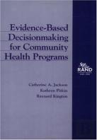 Evidence-Based Decisionmaking For Community Health Programs