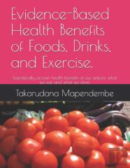 Evidence-Based Health Benefits Of Foods, Drinks, And Exercise.