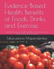 Evidence-Based Health Benefits Of Foods, Drinks, And Exercise.
