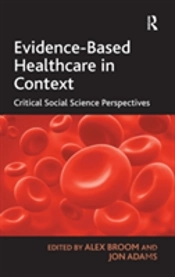Evidence-Based Healthcare In Context
