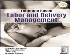Evidence Based Labor And Delivery Management