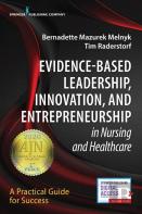 Evidence-Based Leadership, Innovation And Entrepreneurship In Nursing And Healthcare