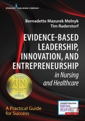 Evidence-Based Leadership, Innovation And Entrepreneurship In Nursing And Healthcare