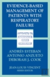 Evidence-Based Management Of Patients With Respiratory Failure