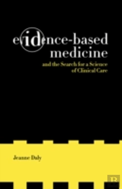 Bertrand.pt - Evidence-Based Medicine And The Search For A Science Of Clinical Care
