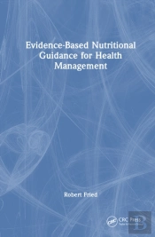 Evidence-Based Nutritional Guidance For Health Management