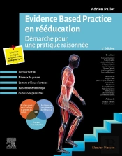 Evidence Based Practice En Rééducation : Démarche Pour Une Pratique Raisonnée (2e Édition)