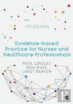 Evidence-Based Practice For Nurses And Healthcare Professionals