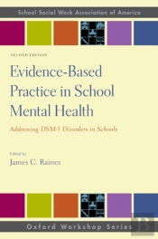 Evidence-Based Practice In School Mental Health