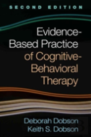Evidence-Based Practice Of Cognitive-Behavioral Therapy, Second Edition