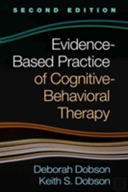 Bertrand.pt - Evidence-Based Practice Of Cognitive-Behavioral Therapy, Second Edition