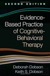 Evidence-Based Practice Of Cognitive-Behavioral Therapy, Second Edition