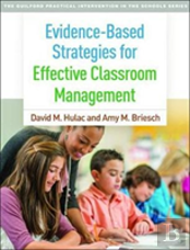 Evidence-Based Strategies For Effective Classroom Management