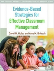 Evidence-Based Strategies For Effective Classroom Management