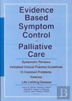 Evidence Based Symptom Control In Palliative Care