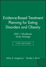 Evidence-Based Treatment Planning For Eating Disorders And Obesity Dvd/Workbook Study Package