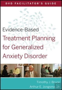 Bertrand.pt - Evidence-Based Treatment Planning For Generalized Anxiety Disorder Facilitator'S Guide